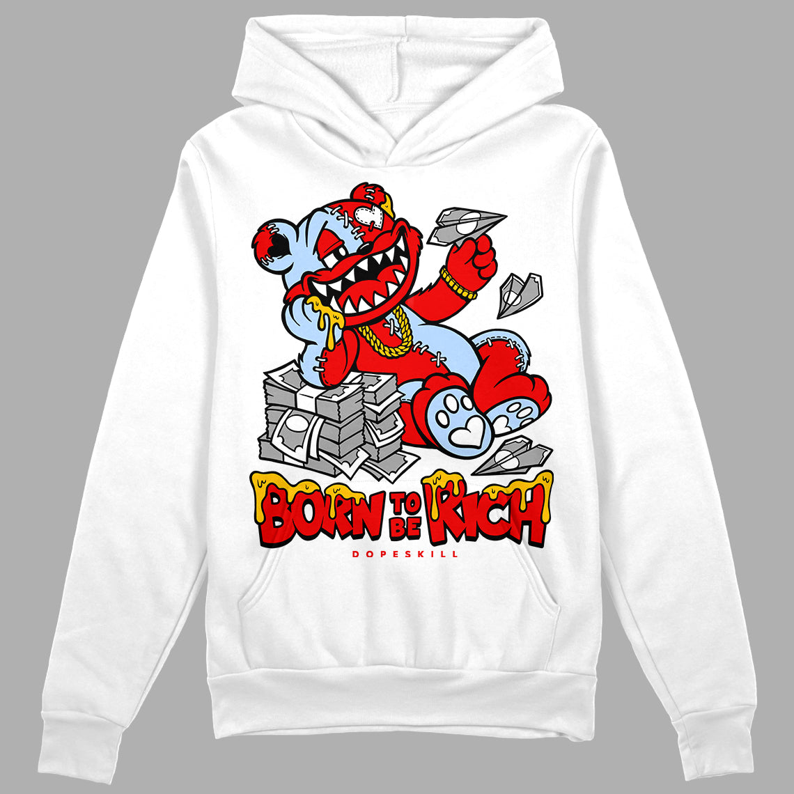 Cherry 11s DopeSkill Hoodie Sweatshirt Born To Be Rich Graphic