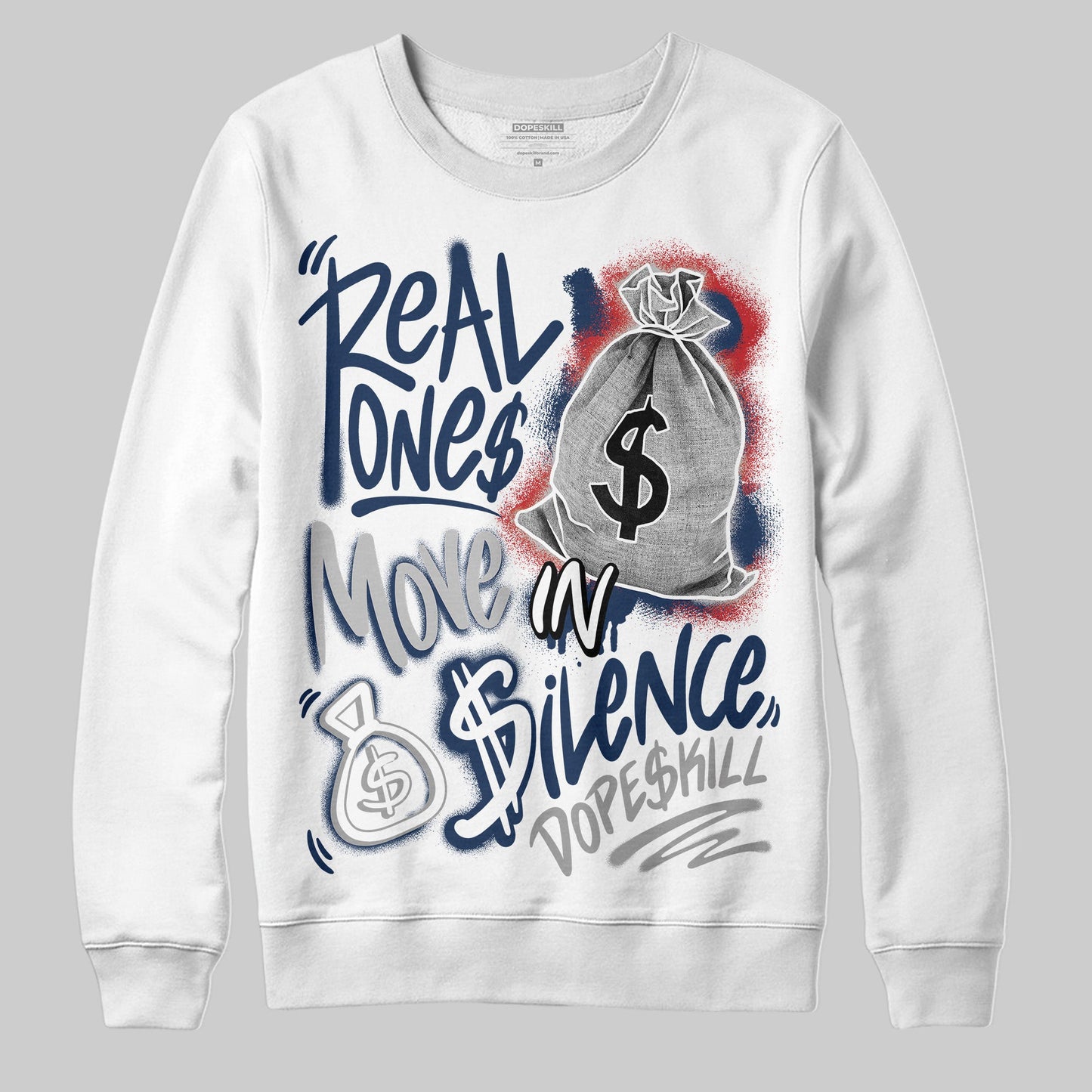 Summit White Navy 4s DopeSkill Sweatshirt Real Ones Move In Silence Graphic