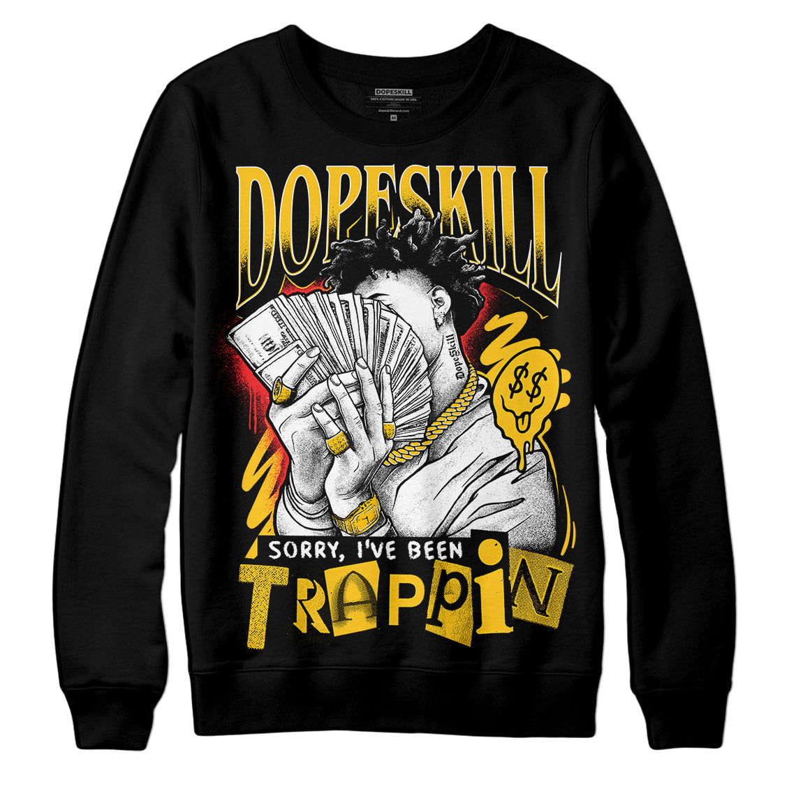 Yellow Collection DopeSkill Sweatshirt Sorry I've Been Trappin Graphic