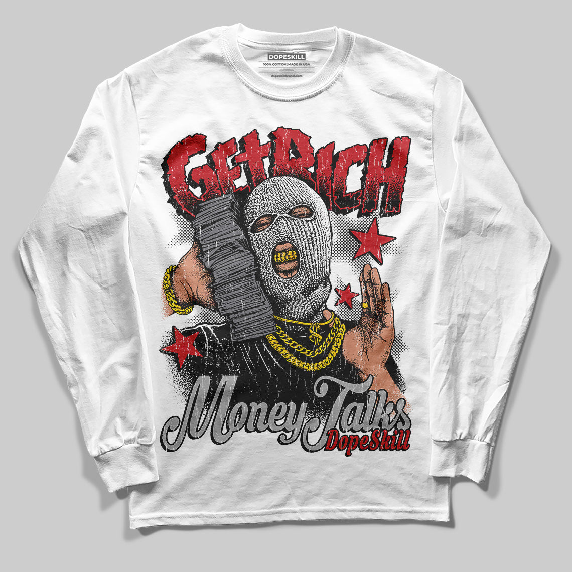 Bred Velvet 11s DopeSkill Long Sleeve T-Shirt Get Rich Graphic