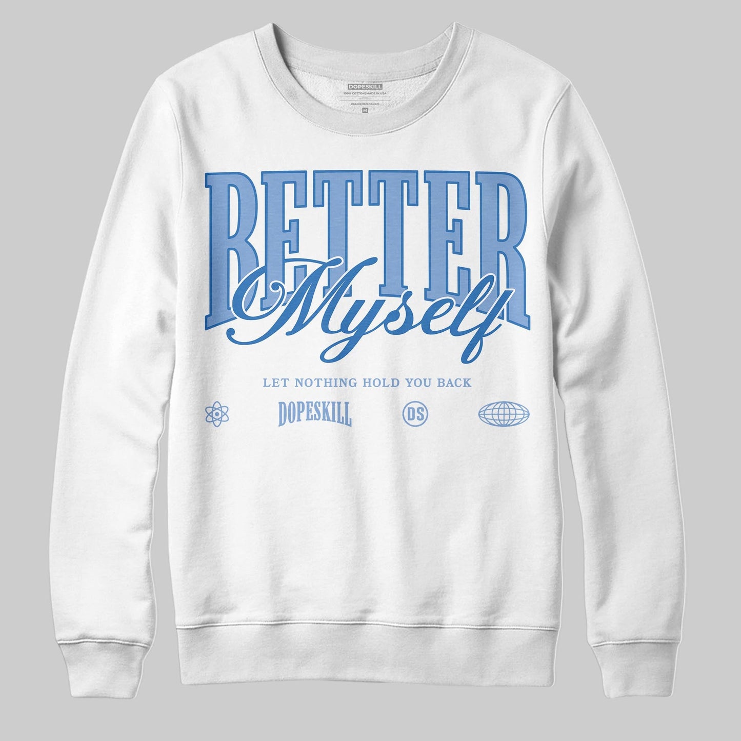 Forget Me Not 4s DopeSkill Sweatshirt Better Myself Graphic