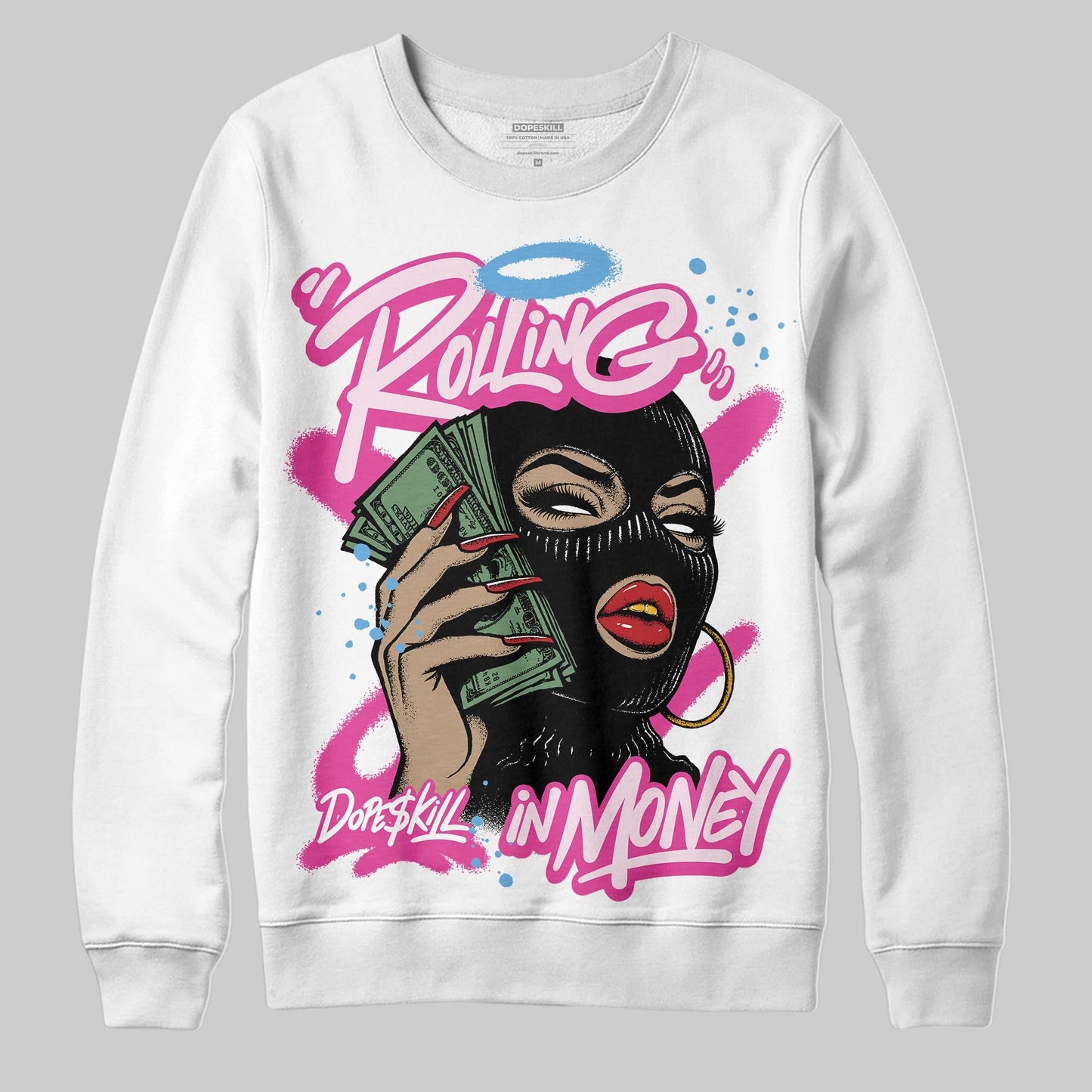 Triple Pink Dunk DopeSkill Sweatshirt Rolling in Money Graphic