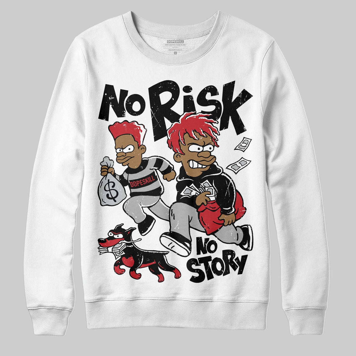 Bred Velvet 11s DopeSkill Sweatshirt No Risk No Story Graphic