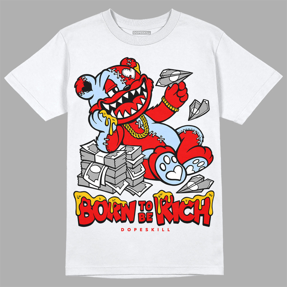 Cherry 11s DopeSkill T-Shirt Born To Be Rich Graphic