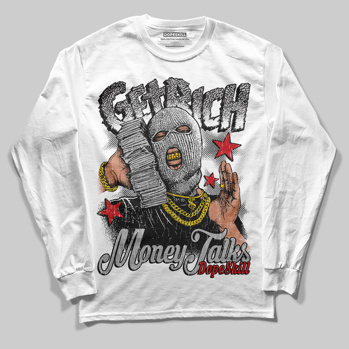 Black Cement 3s DopeSkill Long Sleeve T-Shirt Get Rich Graphic
