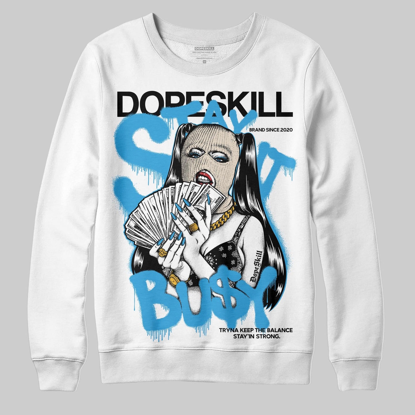 UNC Reimagined 1s DopeSkill Sweatshirt Stay It Busy Graphic