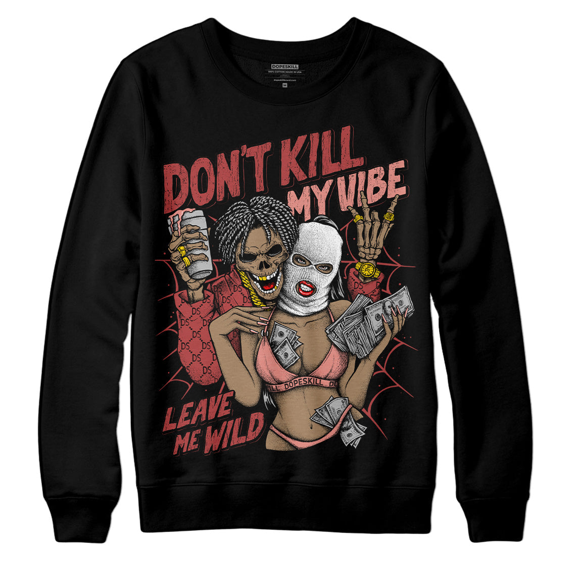Dune Red 13s DopeSkill Sweatshirt Don't Kill My Vibe Graphic