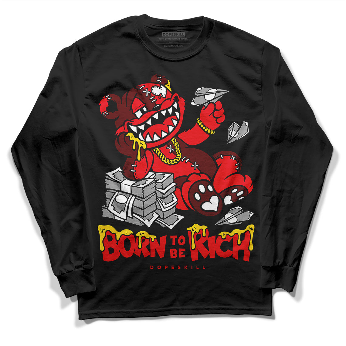 Red Thunder 4s DopeSkill Long Sleeve T-Shirt Born To Be Rich Graphic