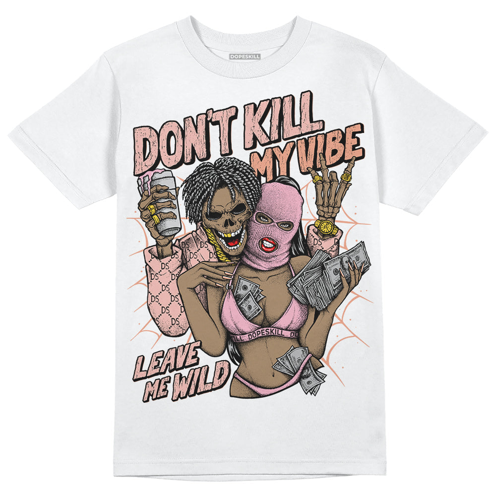 Legend Pink 11s DopeSkill T-Shirt Don't Kill My Vibe Graphic