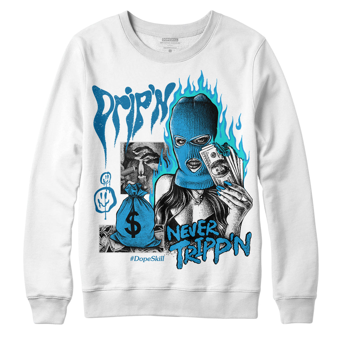 Military Blue 4s DopeSkill Sweatshirt Drip'n Never Tripp'n Graphic