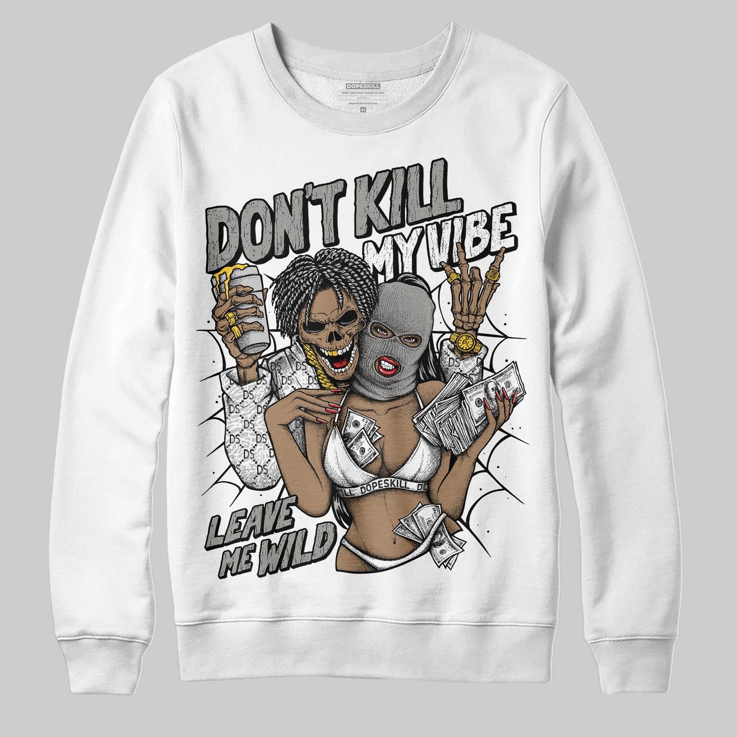 Pure Money 3s DopeSkill Sweatshirt Don't Kill My Vibe Graphic