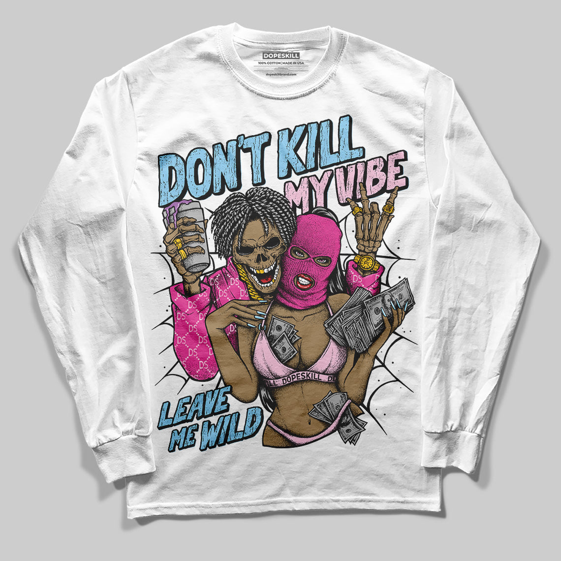 Doernbecher 6s DopeSkill Long Sleeve T-Shirt Don't Kill My Vibe Graphic