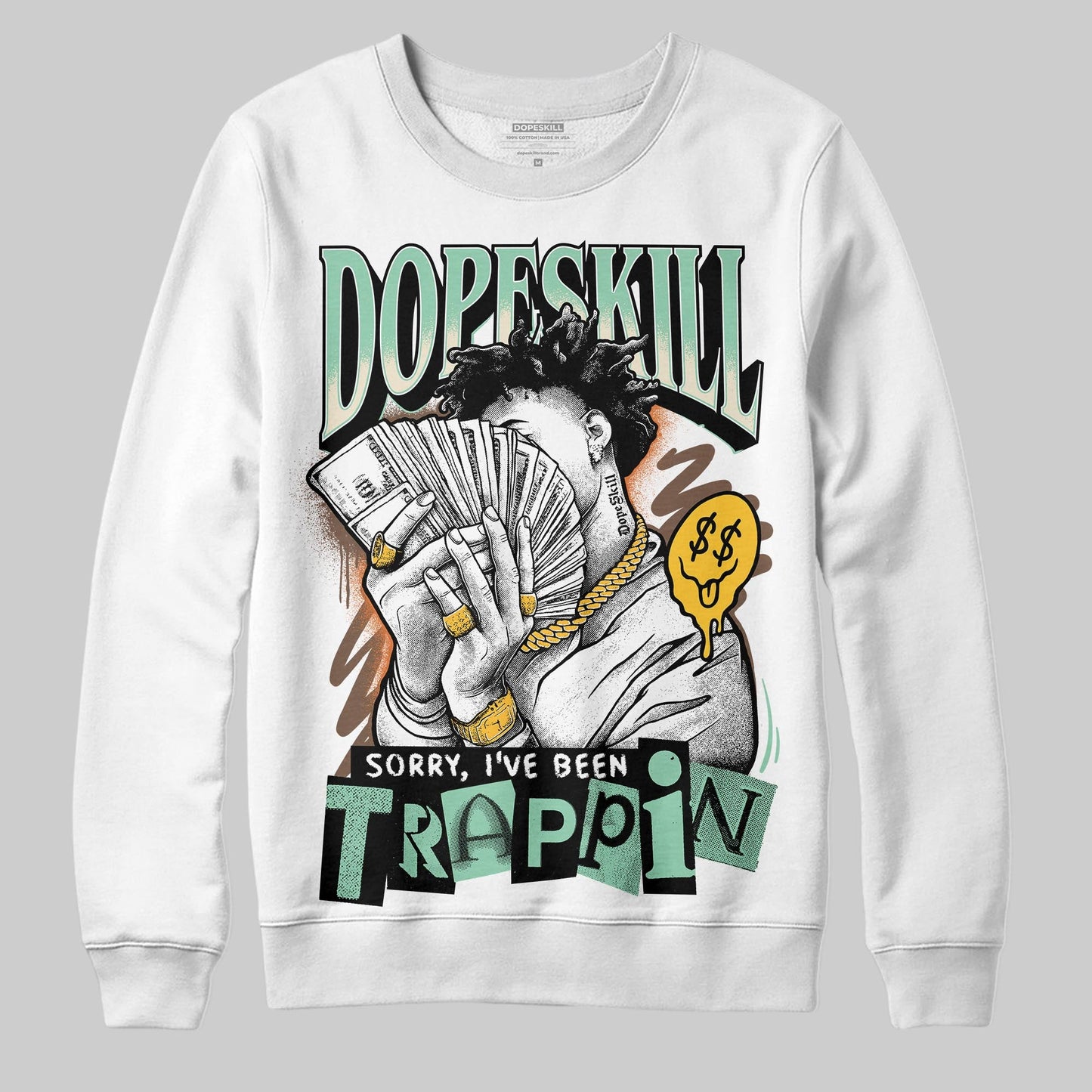 SB Dunk “Rodeo” DopeSkill Sweatshirt Sorry I've Been Trappin Graphic