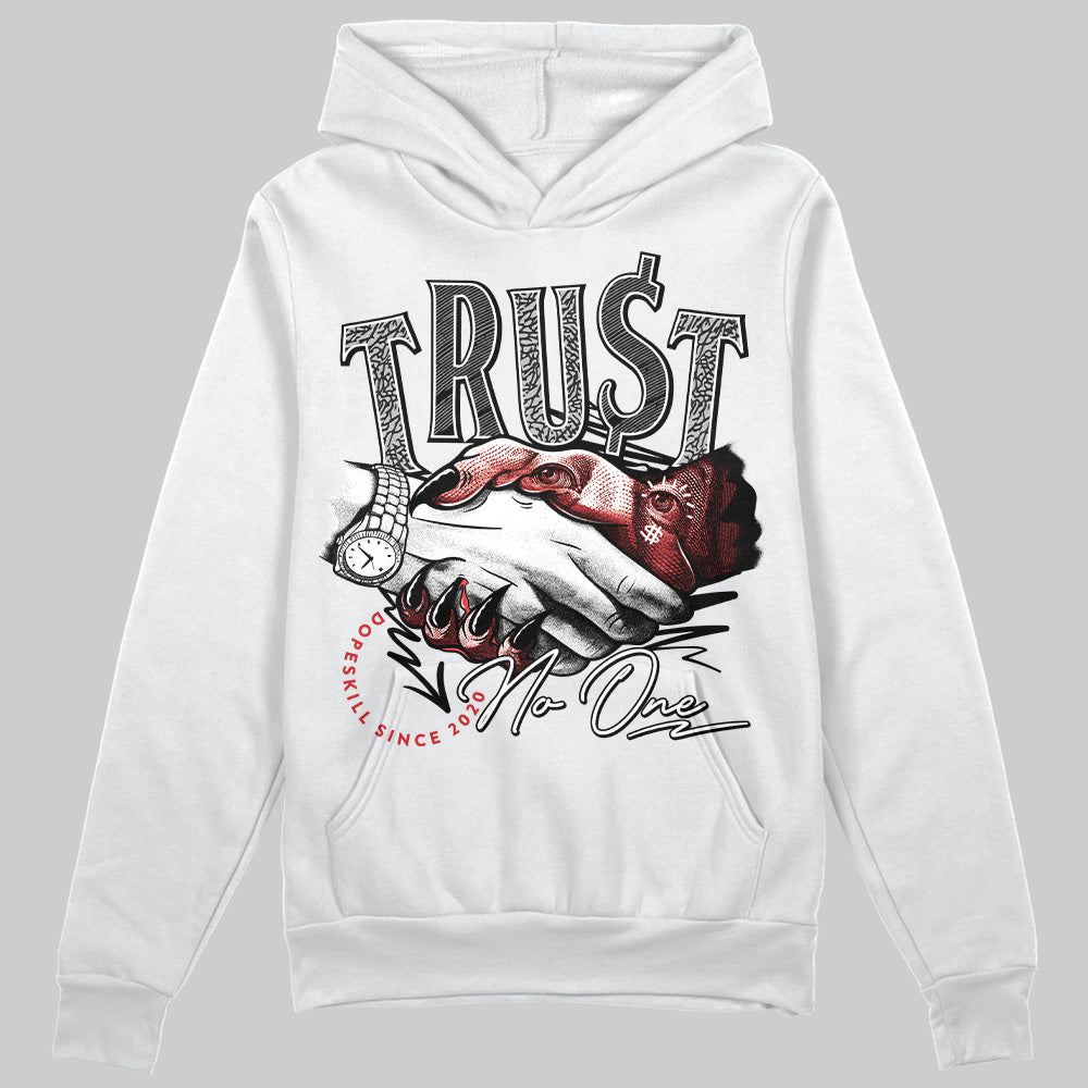 Black Cement 3s DopeSkill Hoodie Sweatshirt Trust No One Graphic