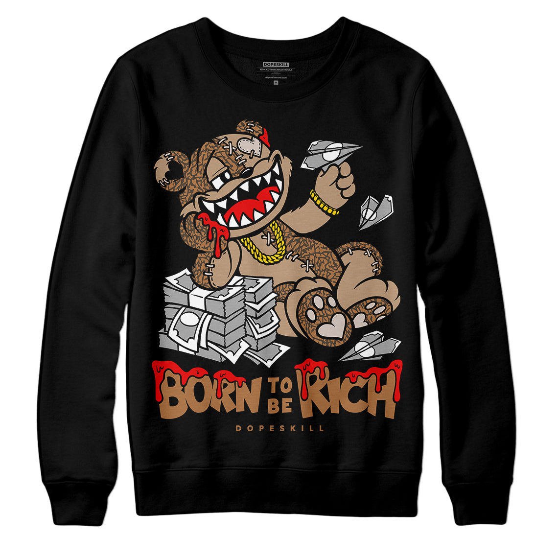 Palomino 3s DopeSkill Sweatshirt Born To Be Rich Graphic