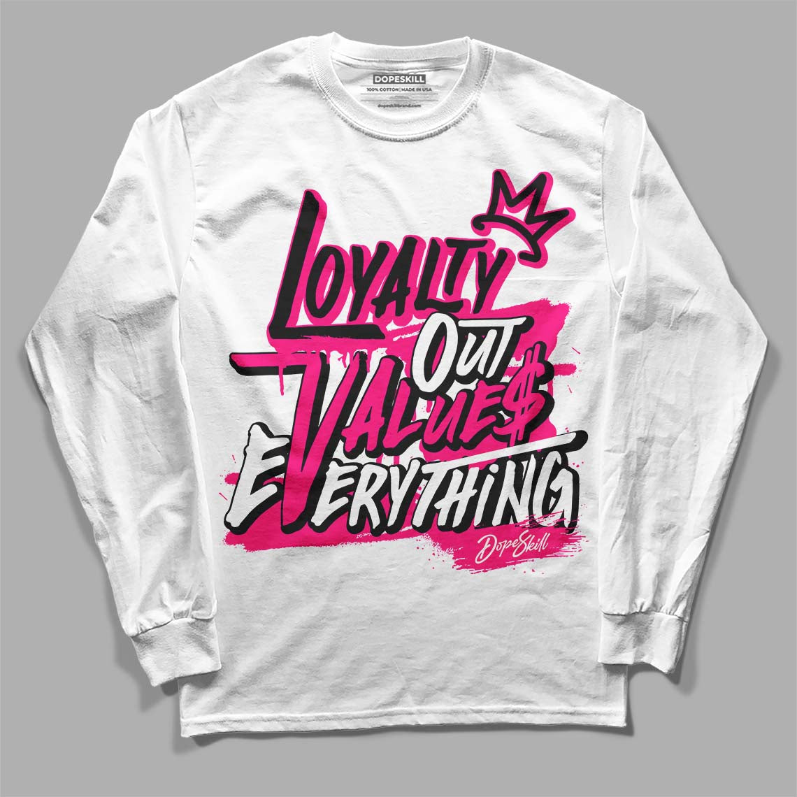 Fierce Pink 1s DopeSkill Long Sleeve T-Shirt LOVE Graphic