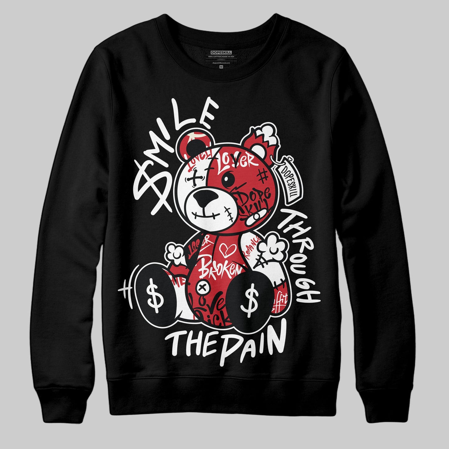 Bred 11s DopeSkill Sweatshirt Smile Through The Pain Graphic