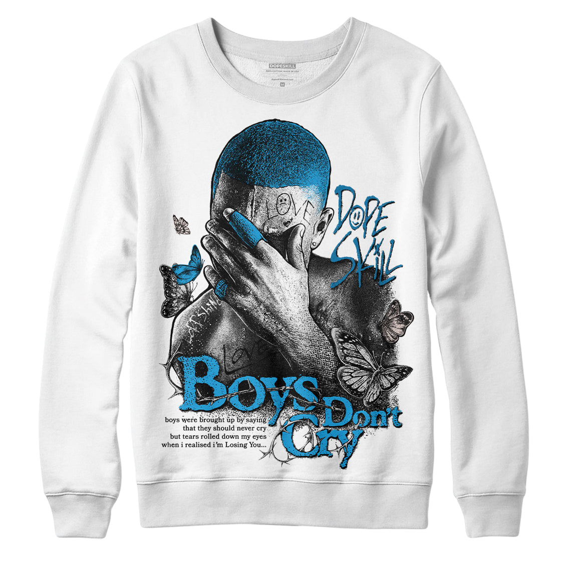 Military Blue 4s DopeSkill Sweatshirt Boys Don't Cry Graphic