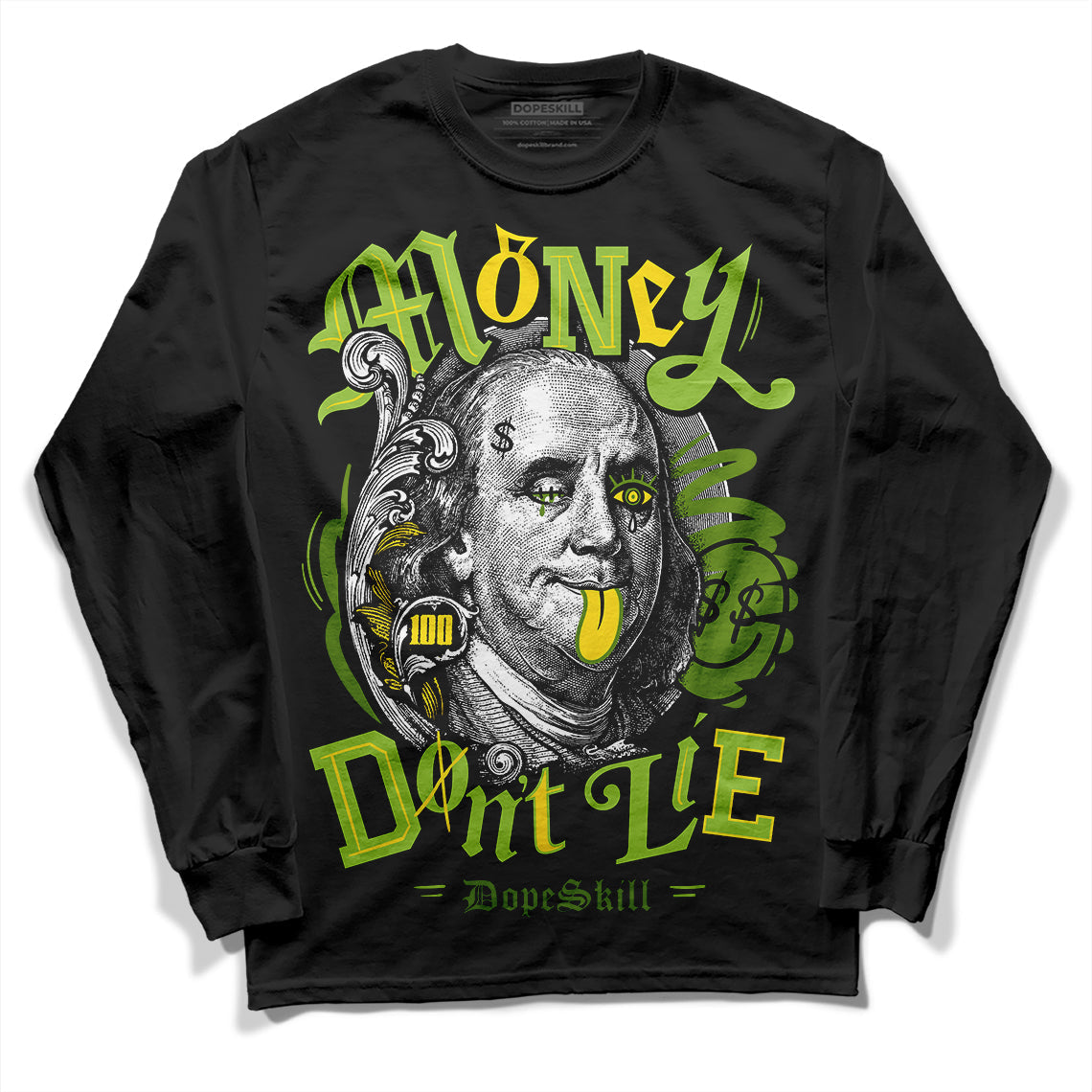 Dunk 'Chlorophyll' DopeSkill Long Sleeve T-Shirt Money Don't Lie Graphic