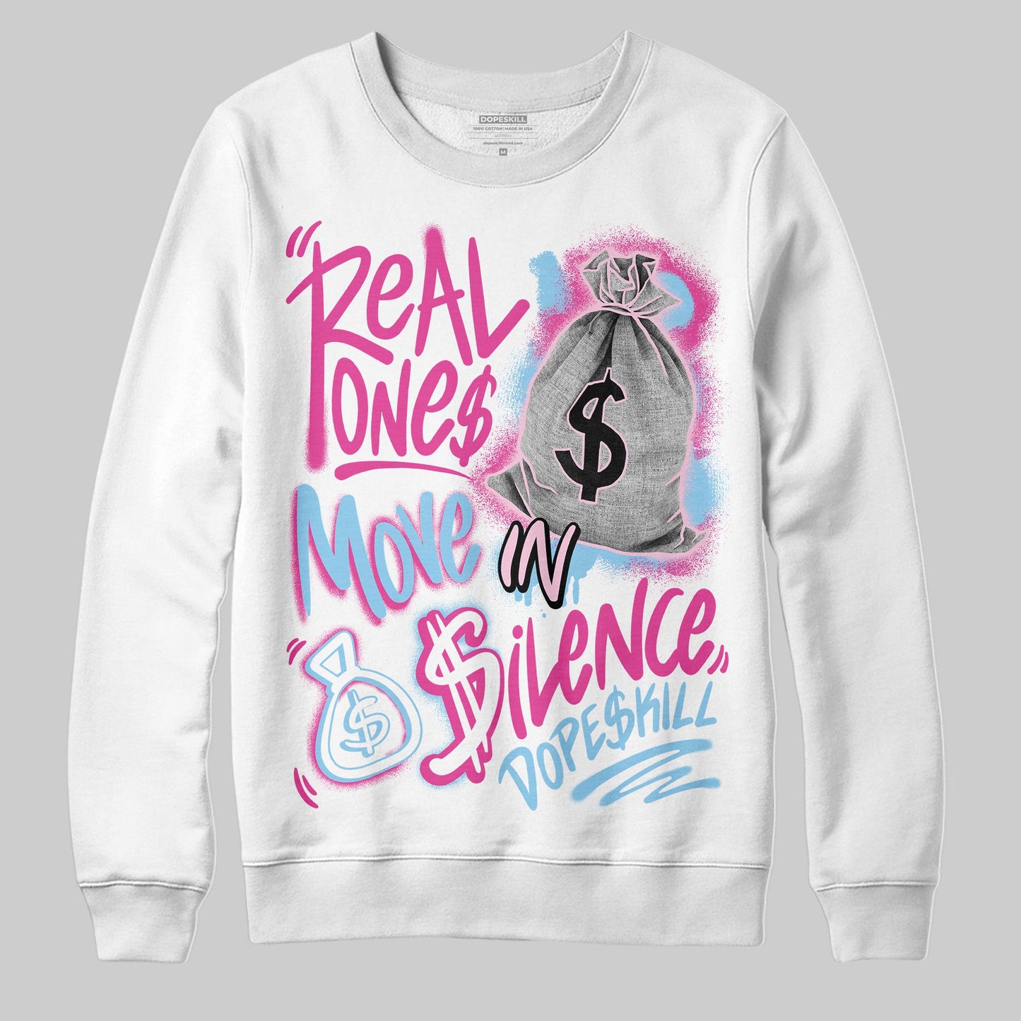 Doernbecher 6s DopeSkill Sweatshirt Real Ones Move In Silence Graphic