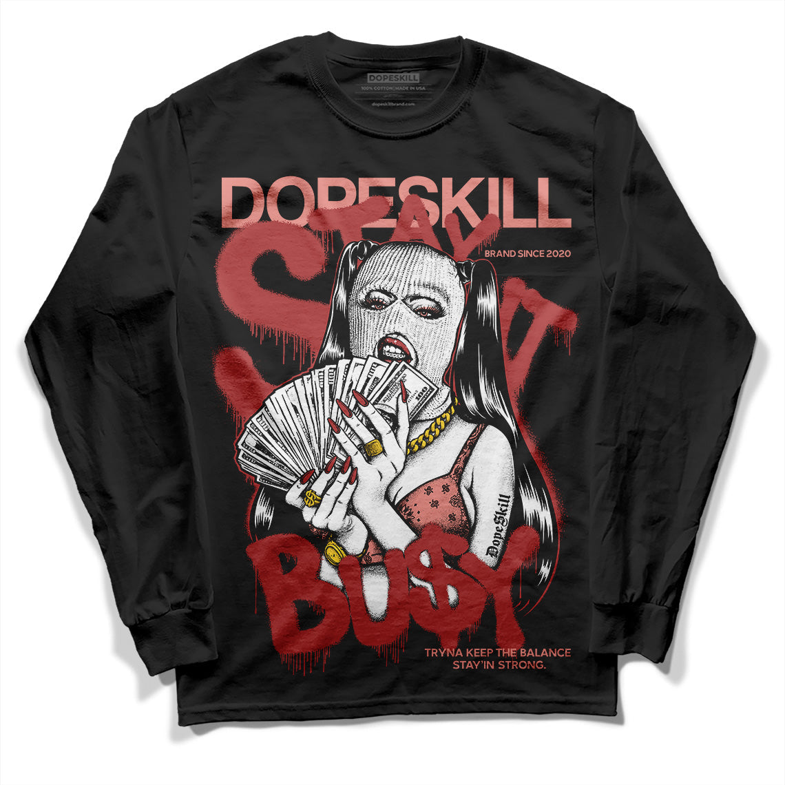 Dune Red 13s DopeSkill Long Sleeve T-Shirt Stay It Busy Graphic