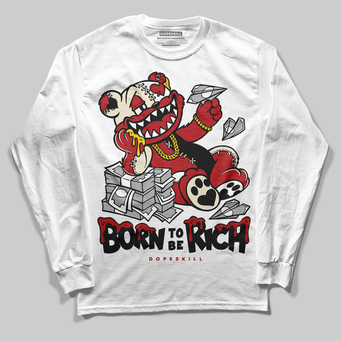 Black Toe Reimagined 1s DopeSkill Long Sleeve T-Shirt Born To Be Rich Graphic