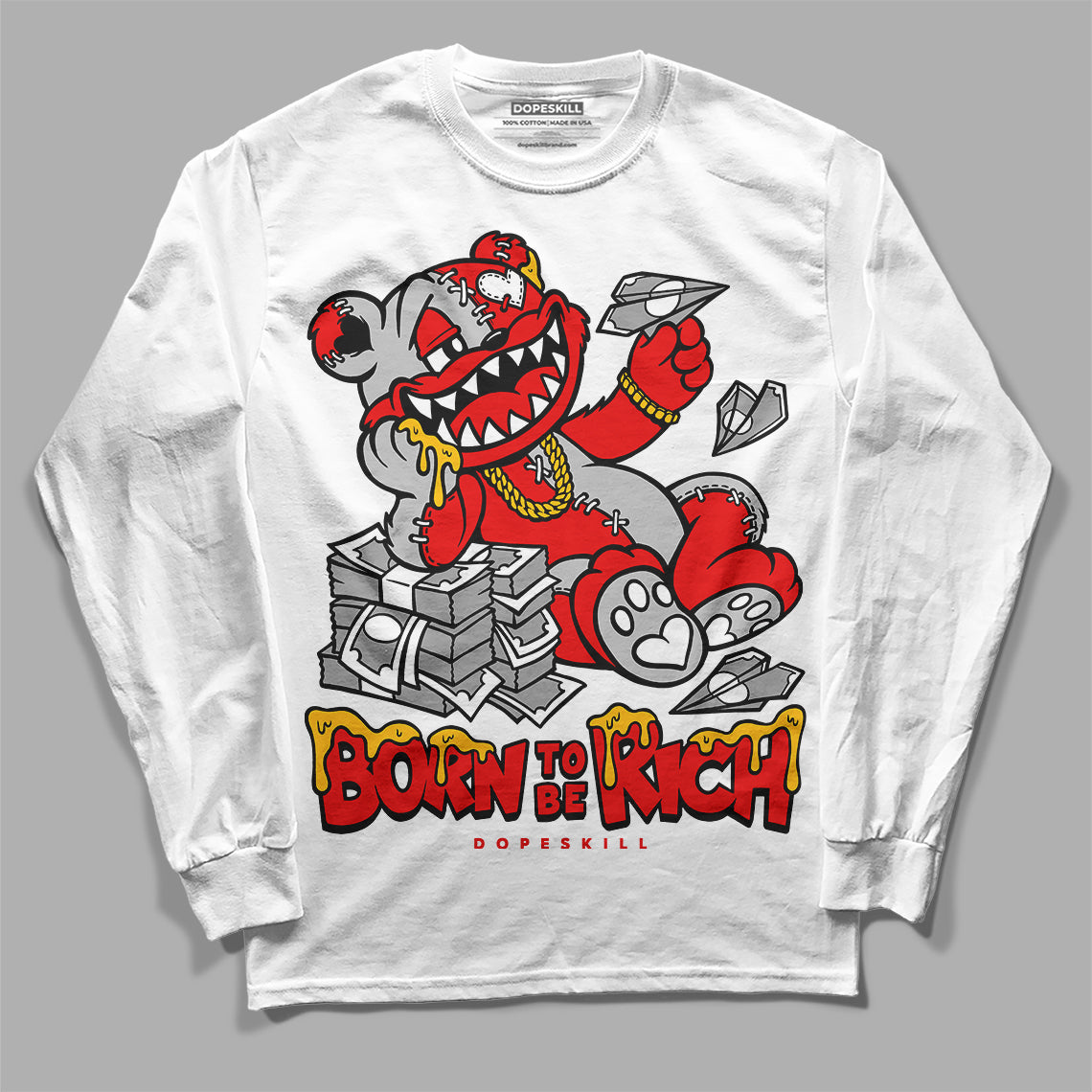 Cherry 12s DopeSkill Long Sleeve T-Shirt Born To Be Rich Graphic