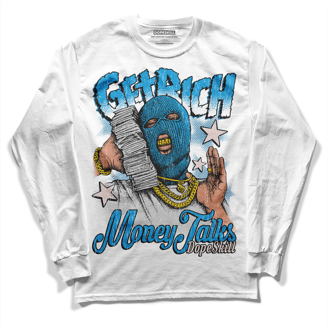 Military Blue 4s DopeSkill Long Sleeve T-Shirt Get Rich Graphic