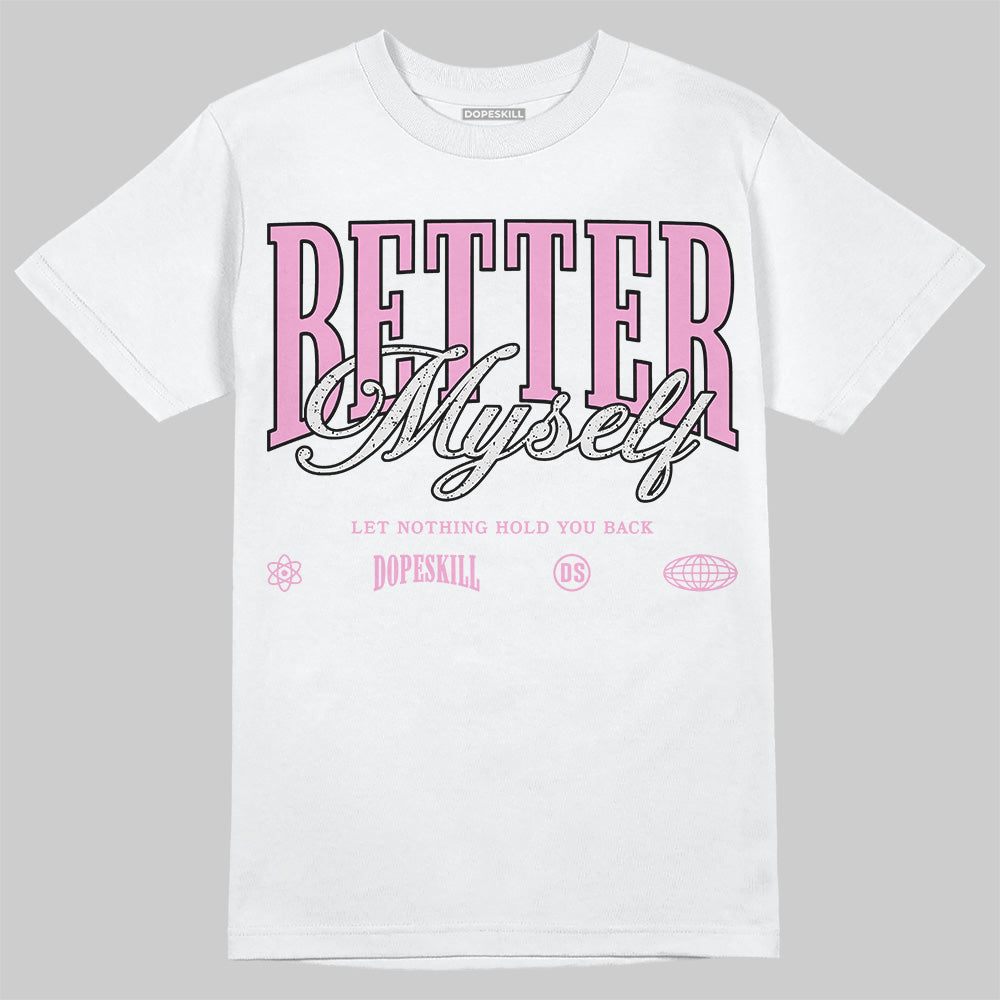 Orchid 4s DopeSkill T-Shirt Better Myself Graphic