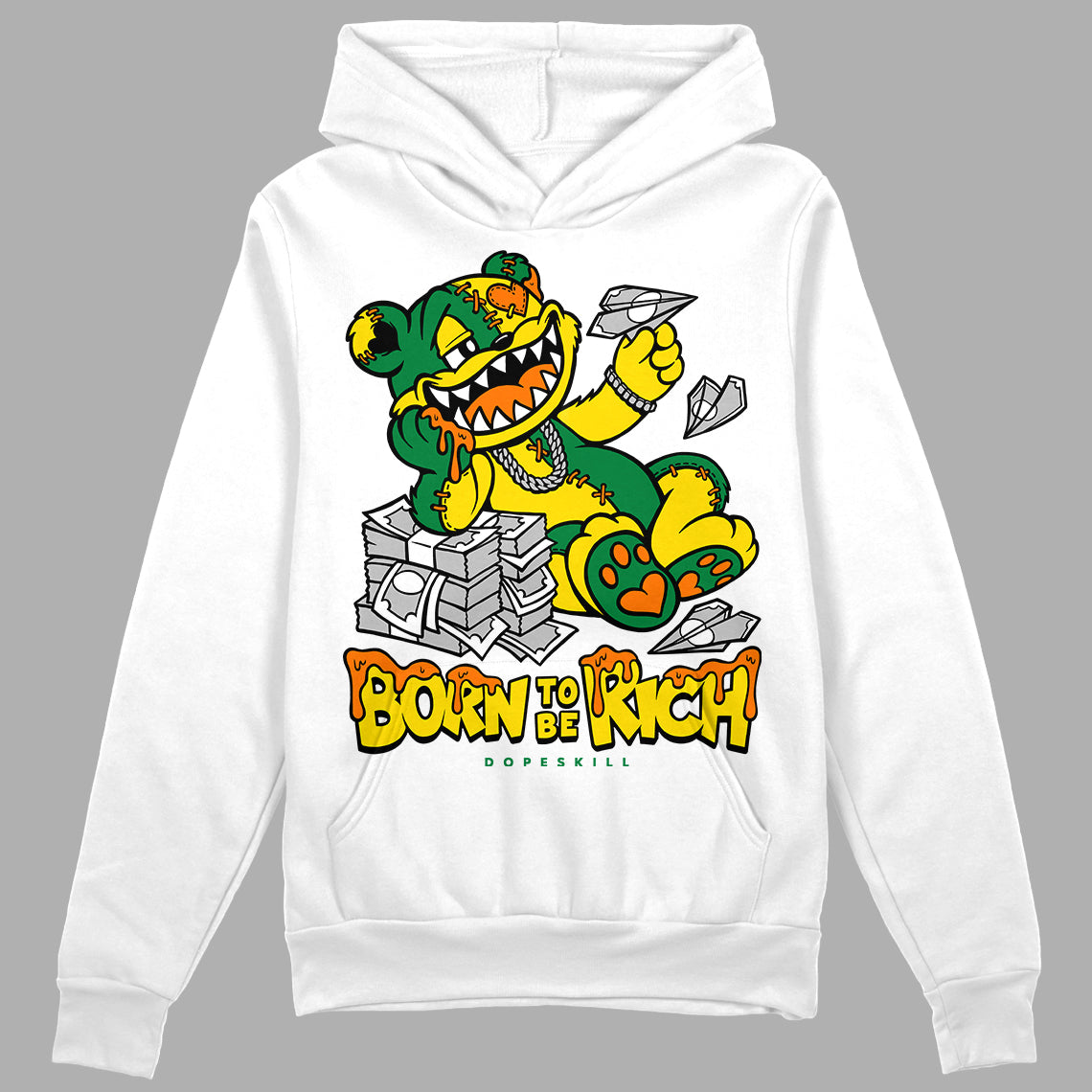 Dunk Reverse Brazil DopeSkill Hoodie Sweatshirt Born To Be Rich Graphic