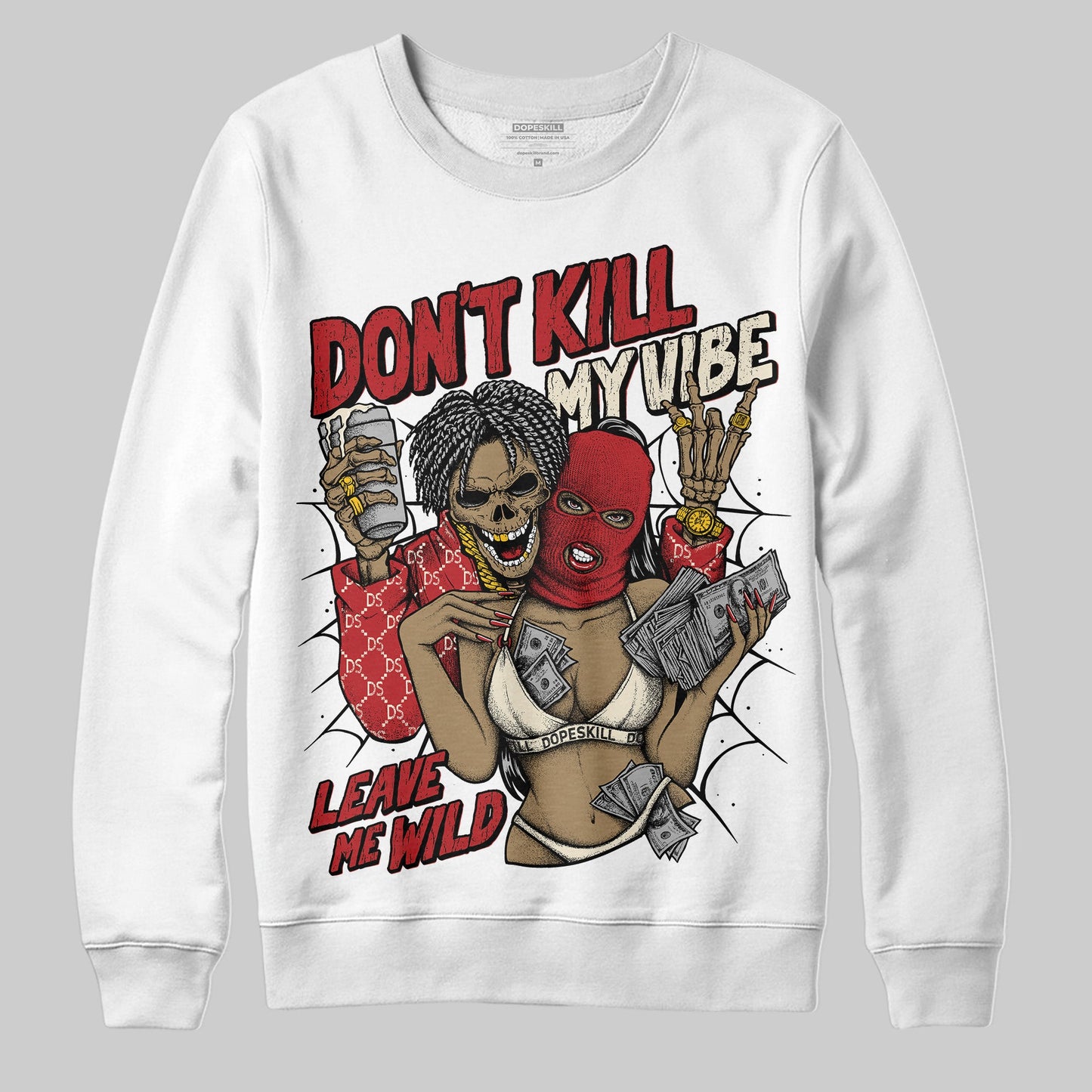 Black Toe Reimagined 1s DopeSkill Sweatshirt Don't Kill My Vibe Graphic