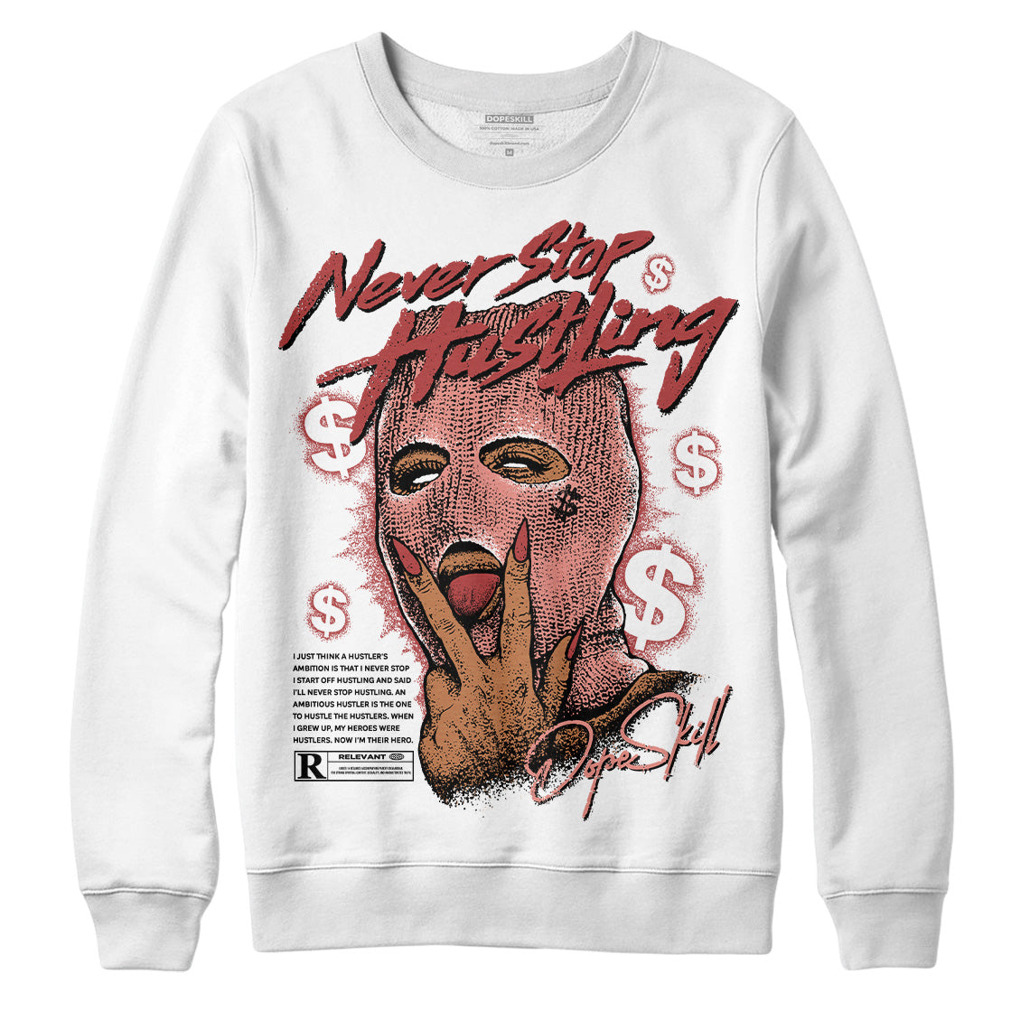 Dune Red 13s DopeSkill Sweatshirt Never Stop Hustling Graphic