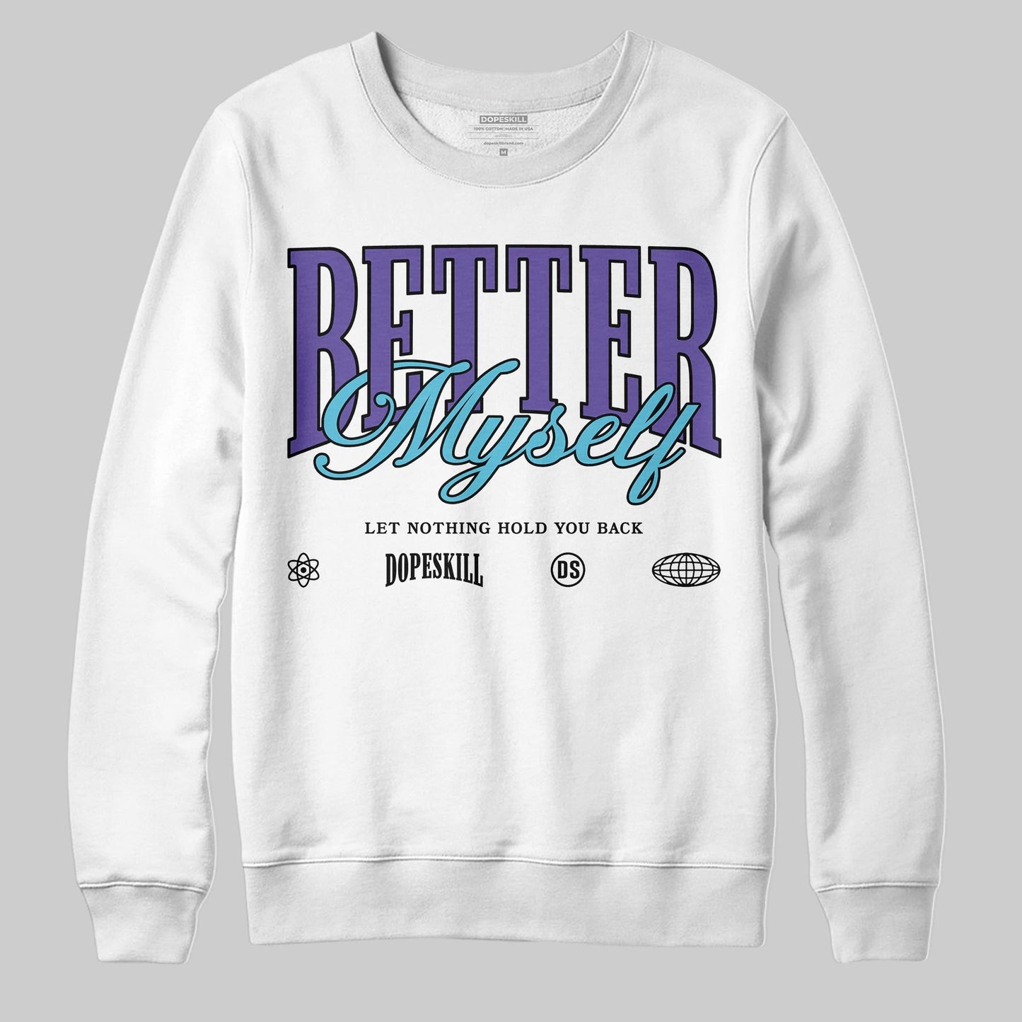 Aqua 8s DopeSkill Sweatshirt Better Myself Graphic