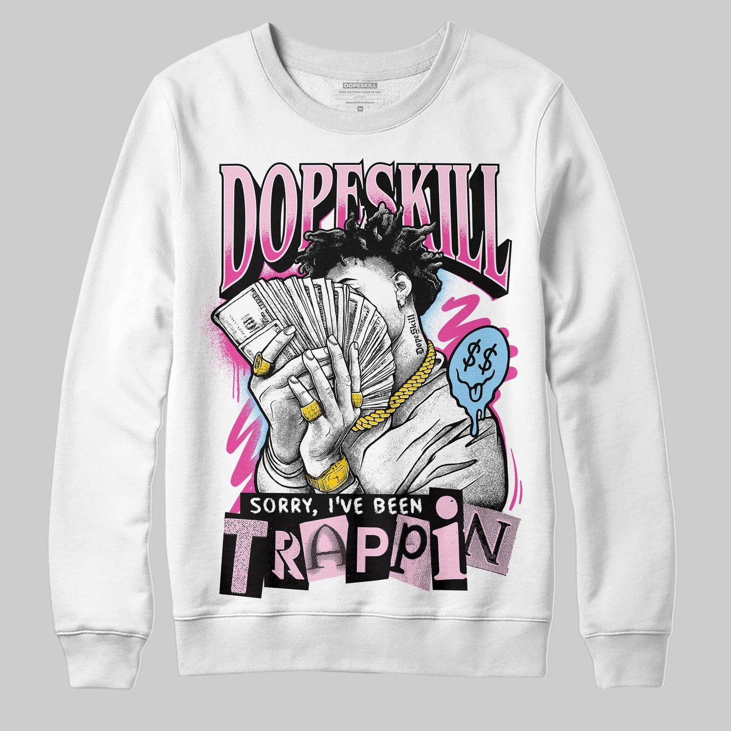 Doernbecher 6s DopeSkill Sweatshirt Sorry I've Been Trappin Graphic