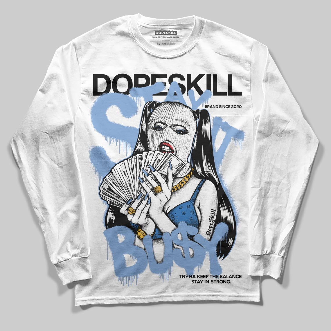 Forget Me Not 4s DopeSkill Long Sleeve T-Shirt Stay It Busy Graphic