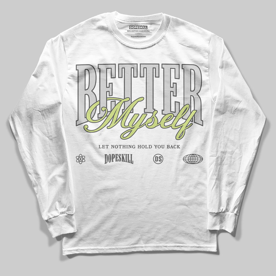 Light Lemon Twist 4s DopeSkill Long Sleeve T-Shirt Better Myself Graphic