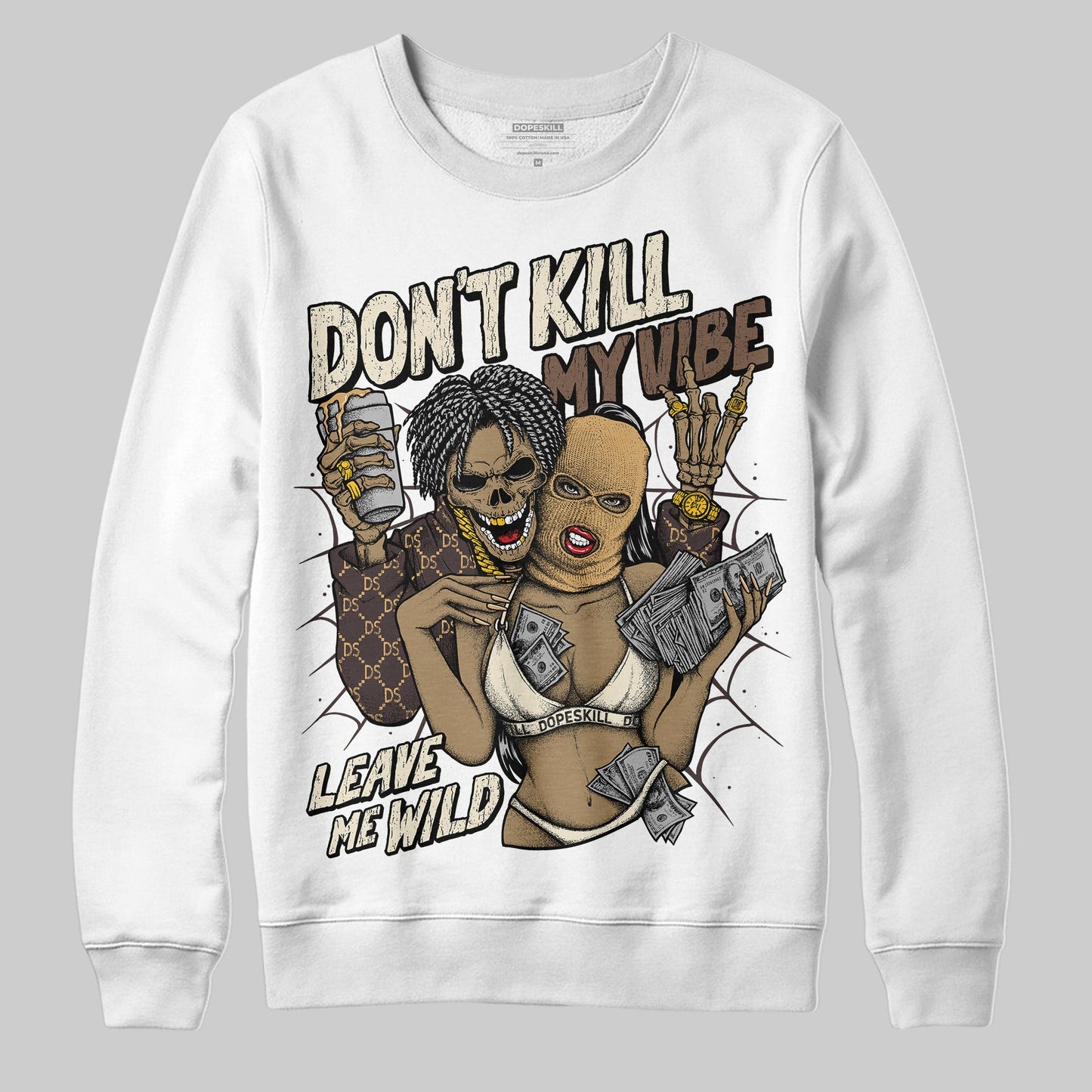 Earth 5s DopeSkill Sweatshirt Don't Kill My Vibe Graphic