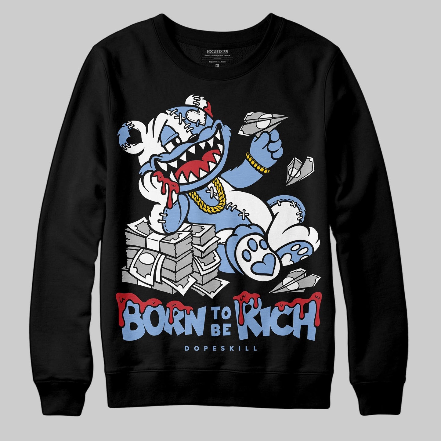 Forget Me Not 4s DopeSkill Sweatshirt Born To Be Rich Graphic