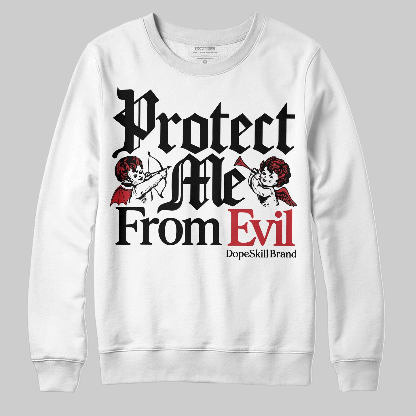 Bred Velvet 11s DopeSkill Sweatshirt Protect Me From Evil Graphic