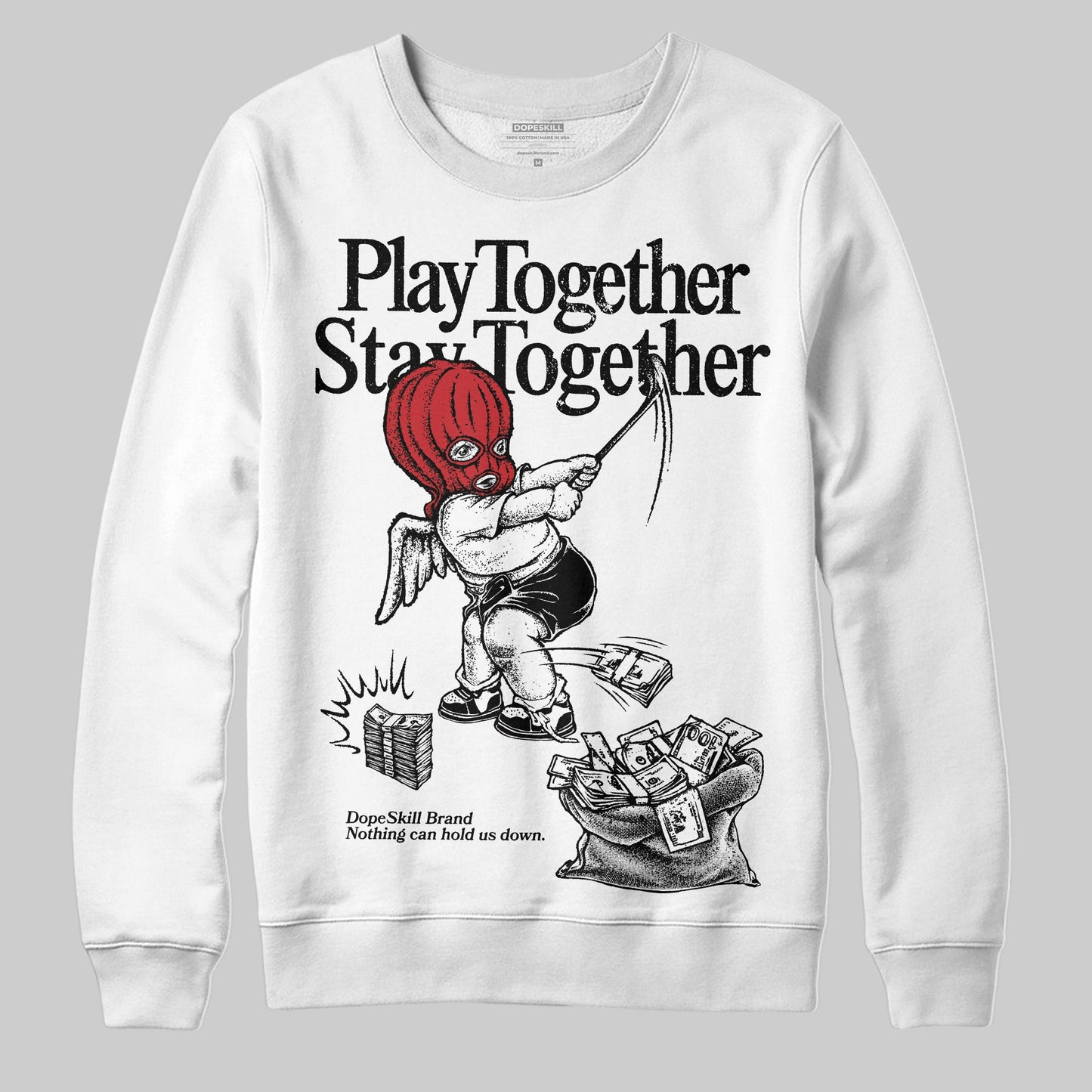 Bred Velvet 11s DopeSkill Sweatshirt Play together, Stay together Graphic