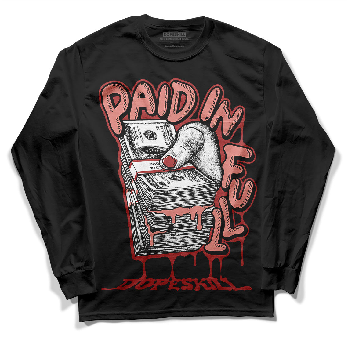 Dune Red 13s DopeSkill Long Sleeve T-Shirt Paid In Full Graphic