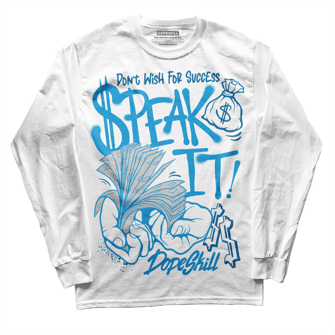 Military Blue 4s DopeSkill Long Sleeve T-Shirt Speak It Graphic