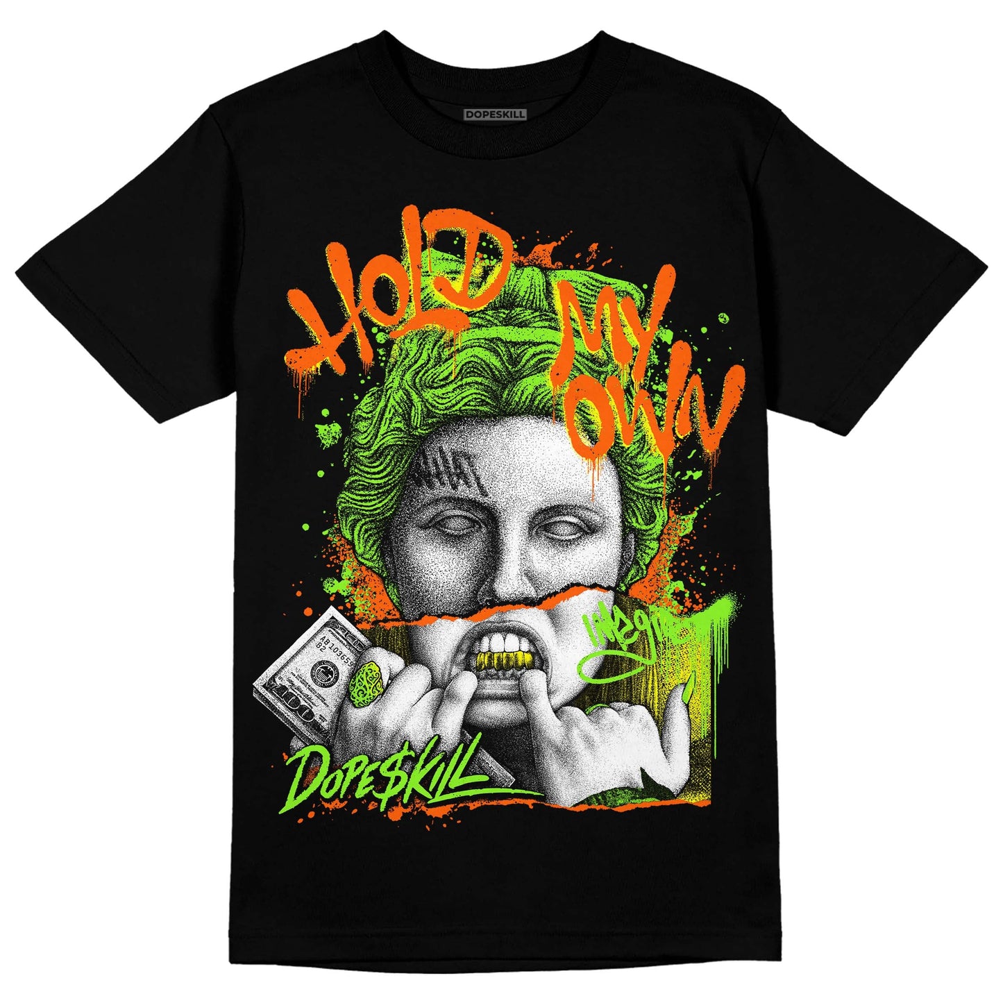 Neon Green Collection DopeSkill T-Shirt Hold My Own Graphic
