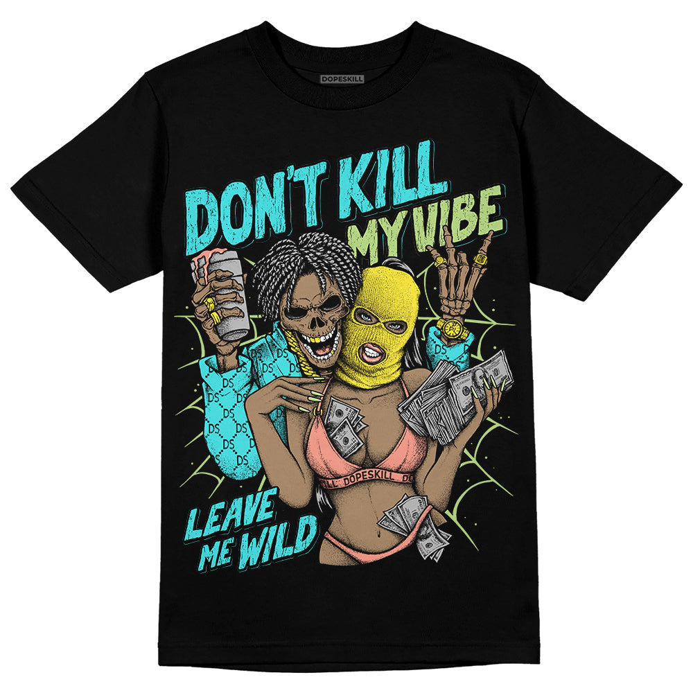Cyan Burst 9060 DopeSkill T-Shirt Don't Kill My Vibe Graphic