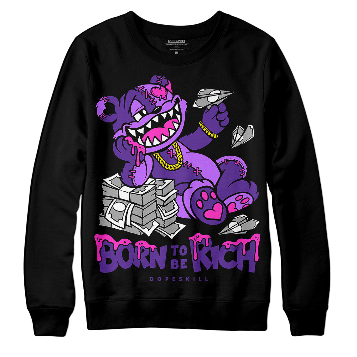 PURPLE Collection DopeSkill Sweatshirt Born To Be Rich Graphic