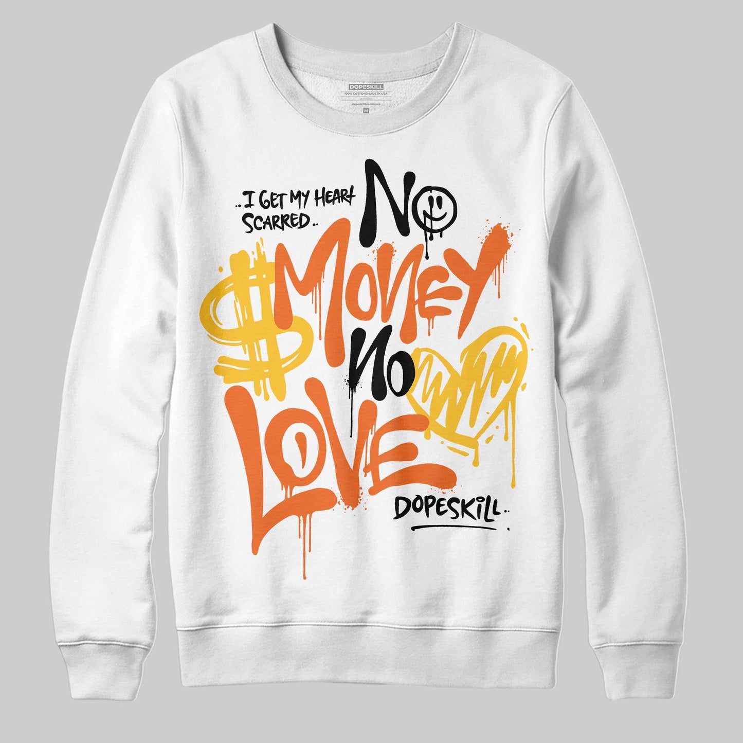 Starfish 3s DopeSkill Sweatshirt No Money No Love Typo Graphic