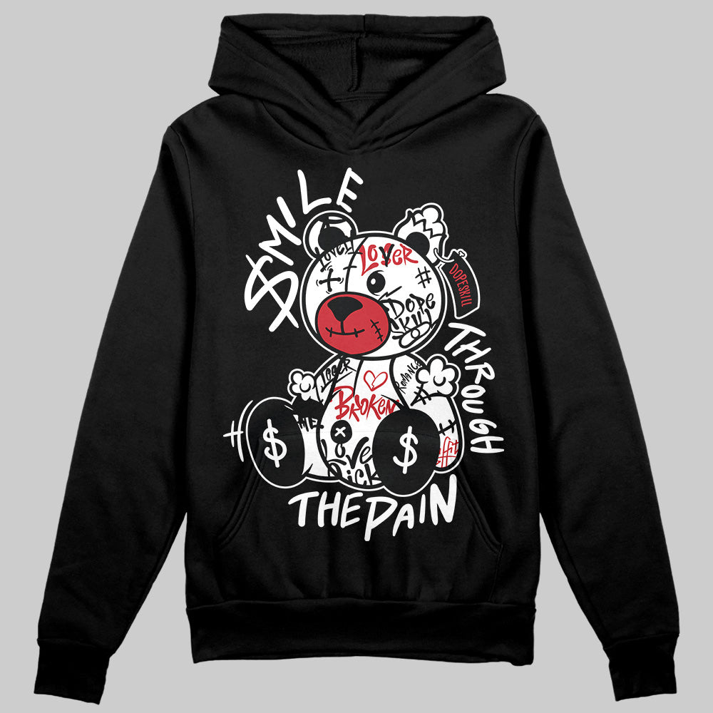 Bred Velvet 11s DopeSkill Hoodie Sweatshirt Smile Through The Pain Graphic