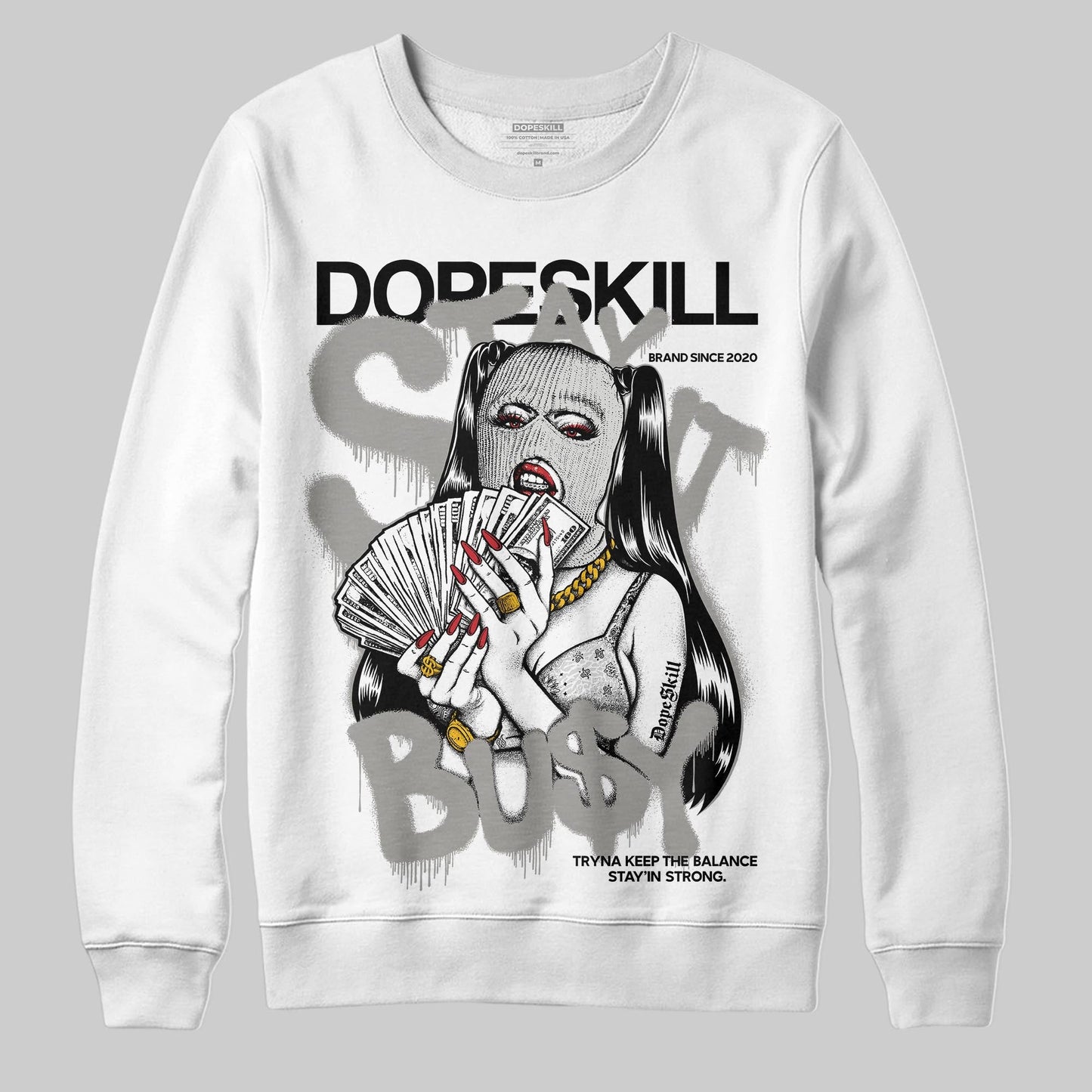 Pure Money 3s DopeSkill Sweatshirt Stay It Busy Graphic