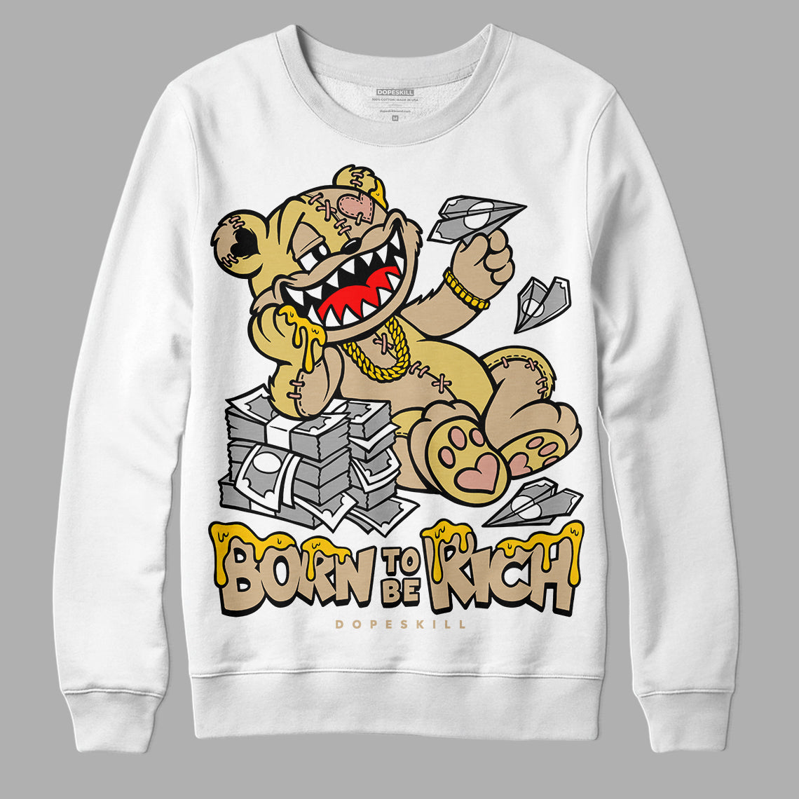 TAN Collection DopeSkill Sweatshirt Born To Be Rich Graphic