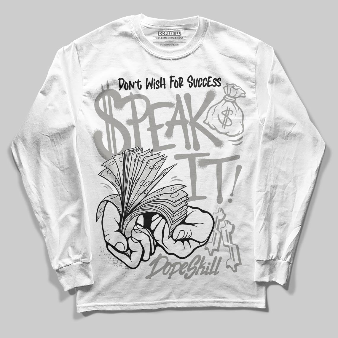 Pure Money 3s DopeSkill Long Sleeve T-Shirt Speak It Graphic